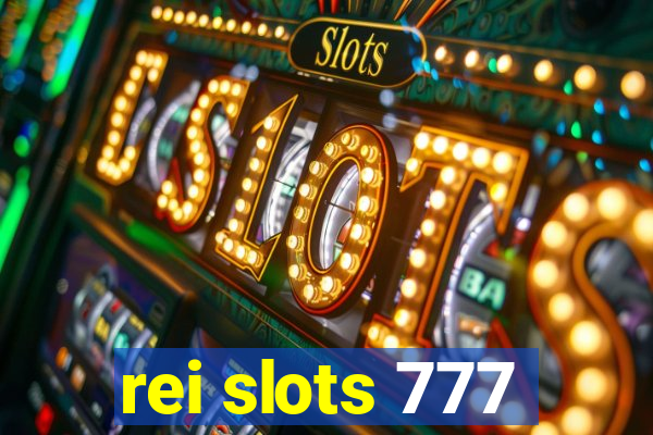 rei slots 777